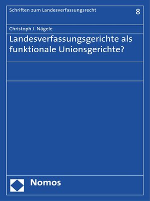 cover image of Landesverfassungsgerichte als funktionale Unionsgerichte?